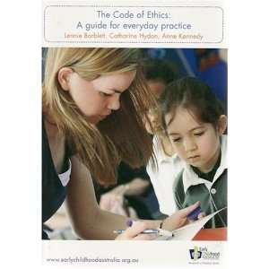  The Code of Ethics A Guide for Everyday Practice 