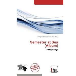  Semester at Sea (Album) (9786138715894) Indigo Theophanes 