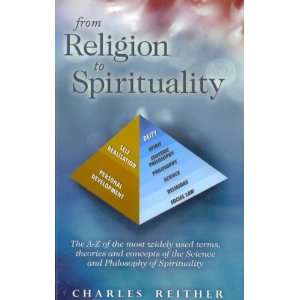   and Philosophy of Spirituality (9780975837405) Charles Reither Books