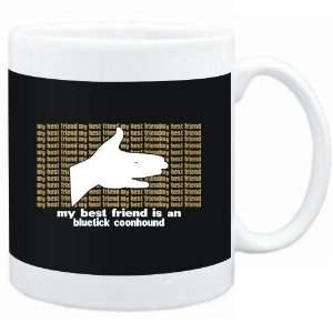  Mug Black  My best friend is a Bluetick Coonhound  Dogs 