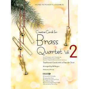 Creative Carols for Brass Quartet   Volume 2 Traditional Carols with 