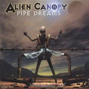  Pipe Dreams Alien Canopy Music