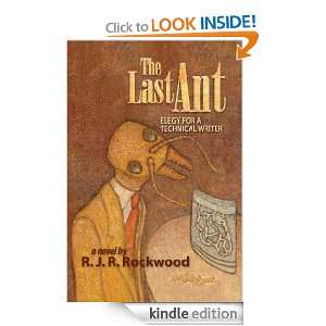 The Last Ant R.J.R. Rockwood  Kindle Store