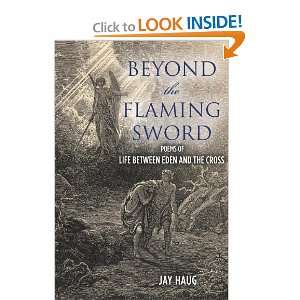  Beyond the Flaming Sword poems of Life from Eden to the 