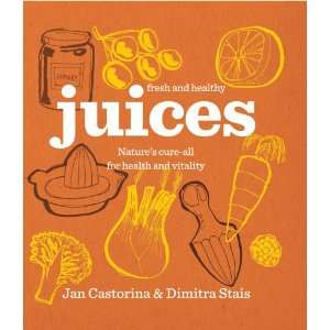  Fresh & Healthy Juices (9780857202598) Books