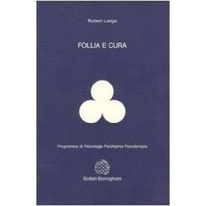  Follia e cura (9788833954141) Robert Langs Books