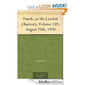 Punch, or the London Charivari, Volume 159, August 25th, 1920 Various 