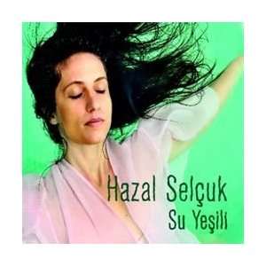  Su Yesili Hazal Selçuk Music