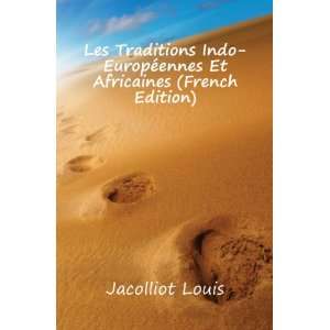  Les Traditions Indo EuropÃ©ennes Et Africaines (French 