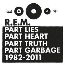 Part Lies, Part Heart, Part Truth, Part Garbage 1982 2011 