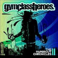 Gym Class Heroes   The Papercut Chronicles, Vol. 2 [11/15 