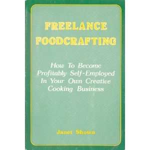  Freelance Foodcrafting How to Become Profitably Self 