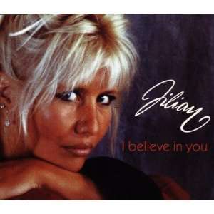  I believe in you [Single CD] Jilian Music