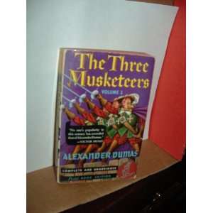    The Three Musketeers Volume 1 (Vol I) Alexander Dumas Books