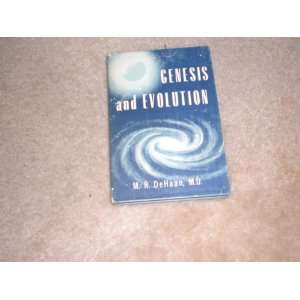  Genesis and evolution M. R DeHaan Books