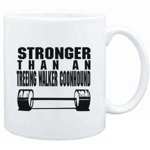 Mug White  STRONGER THAN A Treeing Walker Coonhound  Dogs  