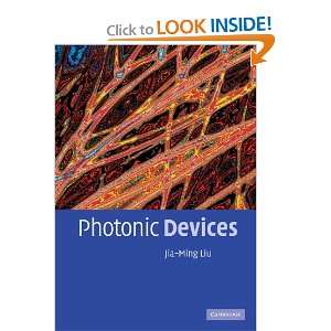  Photonic Devices 2 Part Set (9780521558594) Jia ming Liu 
