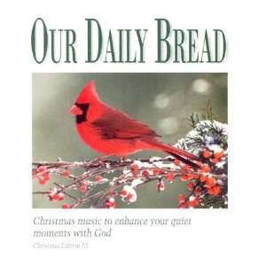 CD Our Daily Bread/Portraits Of Christmas Various Music