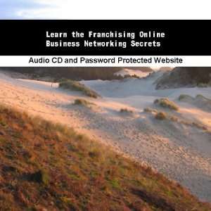  Learn the Franchising Online Business Networking Secrets 