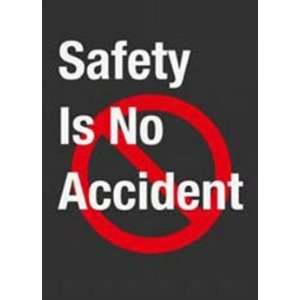  SAFETY IS NOT ACCIDENT safety message / logo mat 