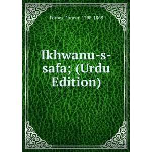  Ikhwanu s safa; (Urdu Edition) Forbes Duncan 1798 1868 