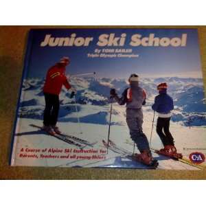  Junior Ski School (9780951276808) Tony Sailor Books