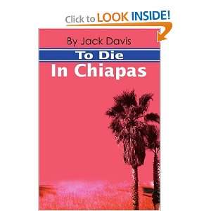 To Die In Chiapas  