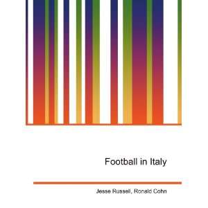  Football in Italy Ronald Cohn Jesse Russell Books