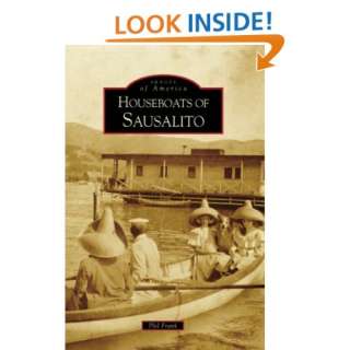  Houseboats of Sausalito (Images of America California 