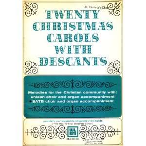  Twenty Christmas Carols with Descants Editor World 
