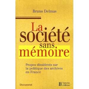  La sociÃ©tÃ© sans mÃ©moire (French Edition 