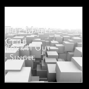  Rock It Out   Single The Math Club Music