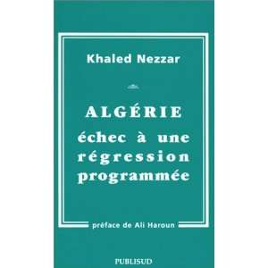 Algérie, échec à une régression programmée 