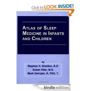Atlas of Sleep Medicine in Infants and Children Dr. Stephen Sheldon 