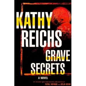  Grave Secrets  A Novel Kathy Reichs Books