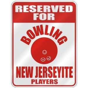   FOR  B OWLING NEW JERSEYITE PLAYERS  PARKING SIGN STATE NEW JERSEY
