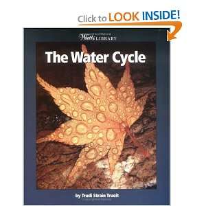 The Water Cycle (Turtleback School & Library Binding Edition) (Watts 