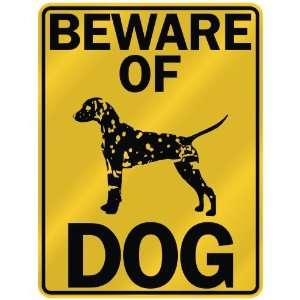  BEWARE OF  DALMATIANS  PARKING SIGN DOG