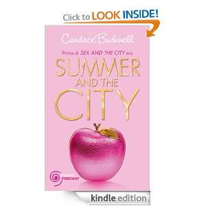 Summer & the City (Freeway) (Italian Edition) Candace Bushnell, A 
