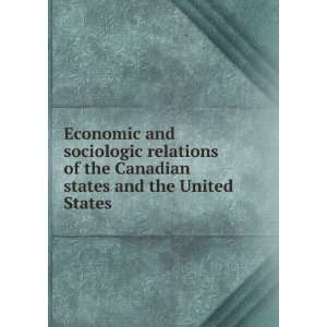  Economic and sociologic relations of the Canadian states 