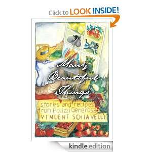 Many Beautiful Things Vincent Schiavelli  Kindle Store
