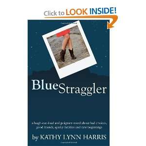  Blue Straggler [Paperback] Kathy Lynn Harris Books