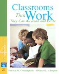 Classrooms That Work They Can All Read and Write by Patricia M 