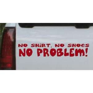 Red 42in X 8.4in    No Shoes No Shirt No Problem Funny Car Window Wall 