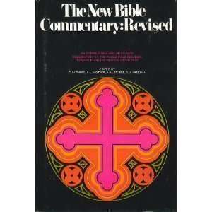 The New Bible Commentary Revised by Donald Guthrie, J. Alec Motyer 