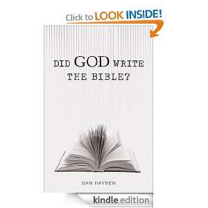 Did God Write the Bible? Dan Hayden  Kindle Store