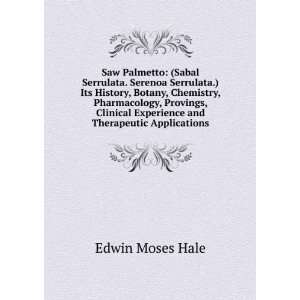  Experience and Therapeutic Applications Edwin Moses Hale Books
