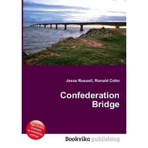 Confederation Bridge Ronald Cohn Jesse Russell  Books