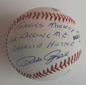   ROSE AUTO SIGNED BASEBALL AUTO THANKS MICKEY MANTLE FOR CHARLIE HUSTLE