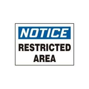  NOTICE RESTRICTED AREA Sign   10 x 14 Adhesive Vinyl 